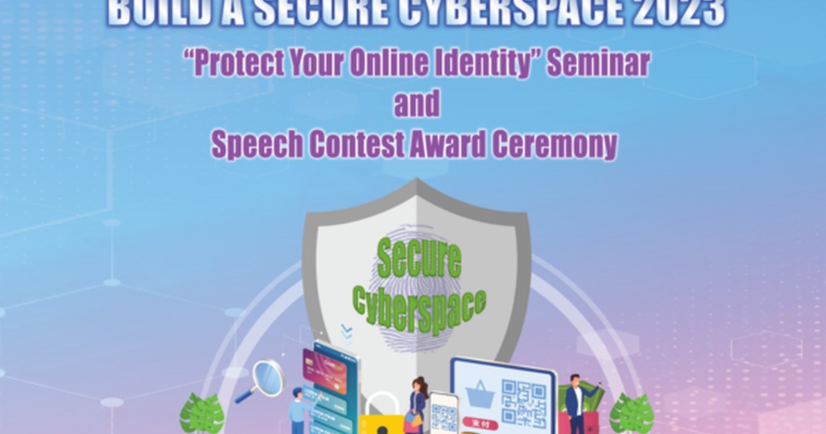 Programme banner for Build a Secure Cyberspace 2023 “Protect Your Online Identity” Seminar and Speech Contest Award Ceremony
